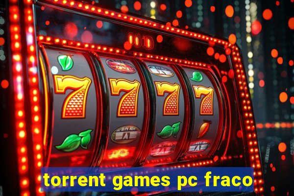 torrent games pc fraco